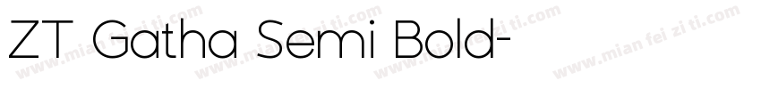 ZT Gatha Semi Bold字体转换